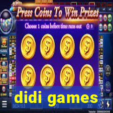 didi games